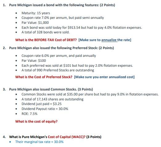 1 Pure Michigan Issued A Bond With The Following Features 2 Points Maturity 15 Years Coupon Rate 7 0 Per Annum 1