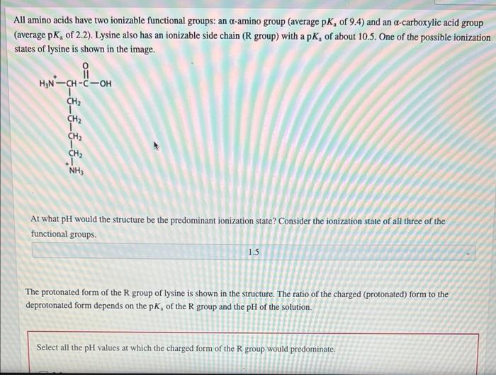 All Amino Acids Have Two Ionizable Functional Groups An A Amino Group Average Pk Of 9 4 And An A Carboxylic Acid Gro 1