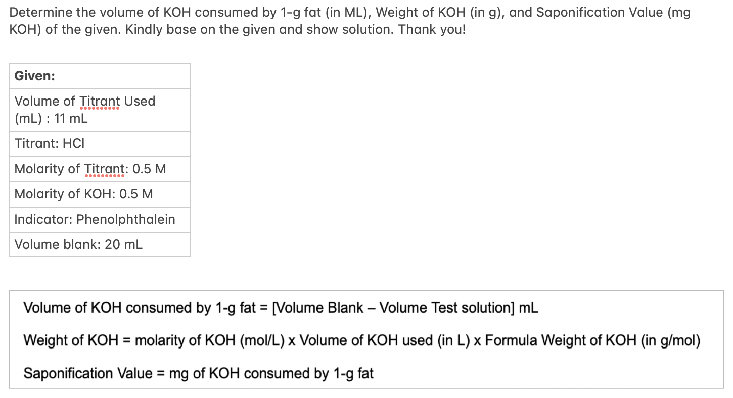 Determine The Volume Of Koh Consumed By 1 G Fat In Ml Weight Of Koh In G And Saponification Value Mg Koh Of The 1