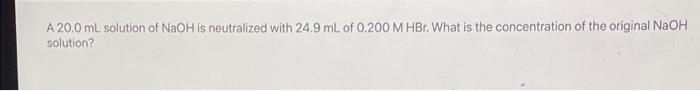 A 15 0 Ml Solution Of Sr Oh Is Neutralized With 27 4 Ml Of 0 350 M Hci What Is The Concentration Of The Original Sh 2