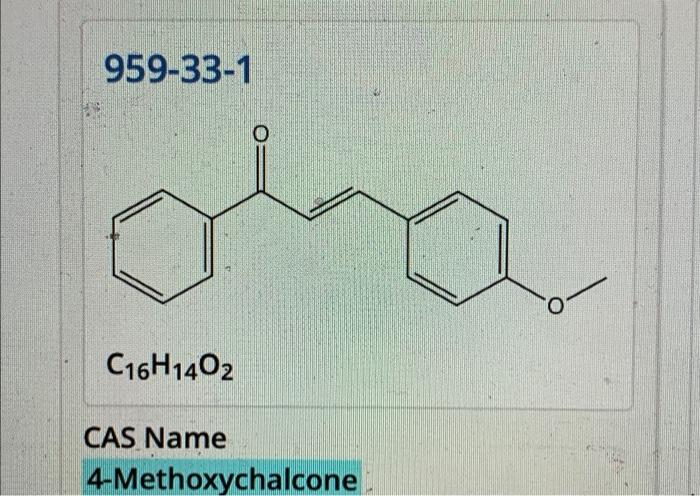 9 0 7 5 6 0 3 0 4 5 959 33 1 C16h140 Cas Name 4 Methoxychalcone 2