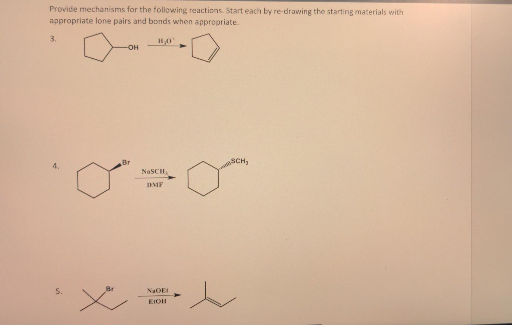 Provide Mechanisms For The Following Reactions Start Each By Re Drawing The Starting Materials With Appropriate Lone Pa 1