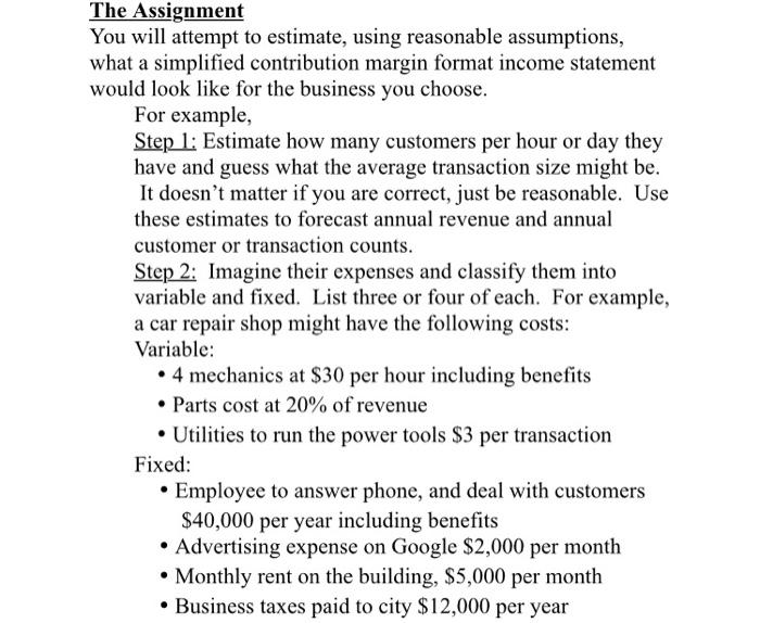 The Assignment You Will Attempt To Estimate Using Reasonable Assumptions What A Simplified Contribution Margin Format 1