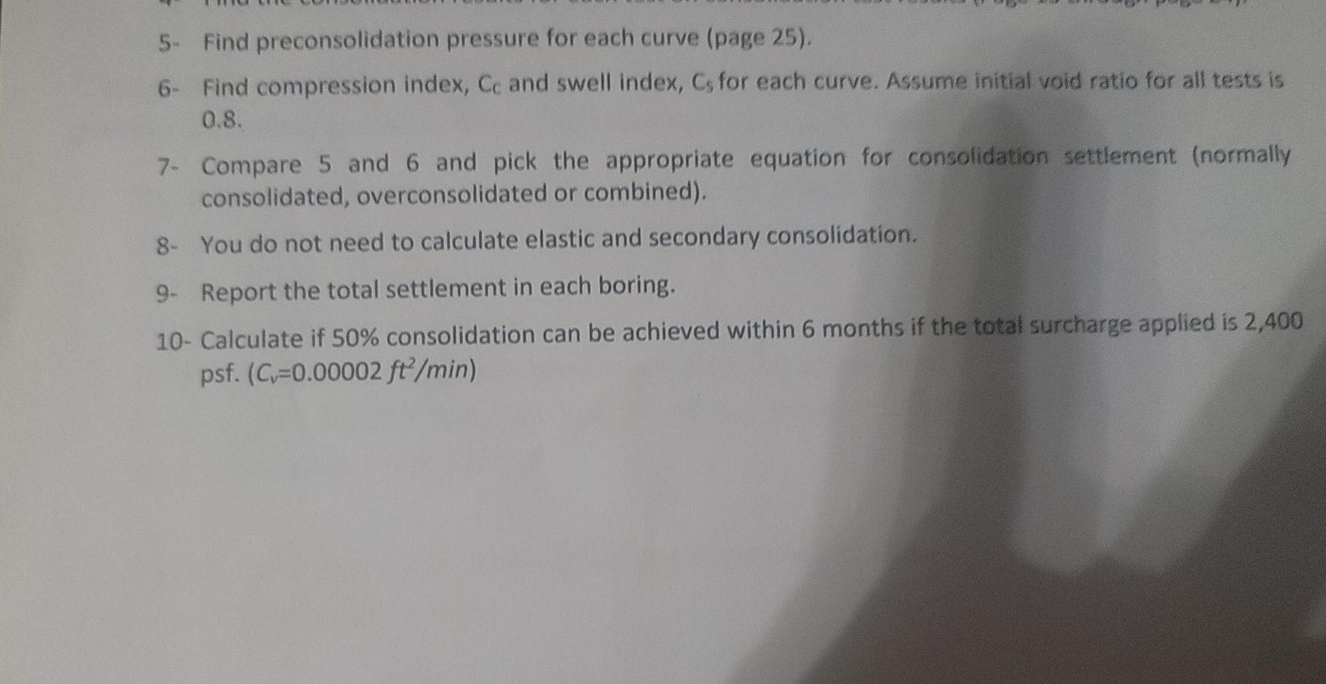 5 Find Preconsolidation Pressure For Each Curve Page 25 6 Find Compression Index Cc And Swell Index Cs For Each C 2