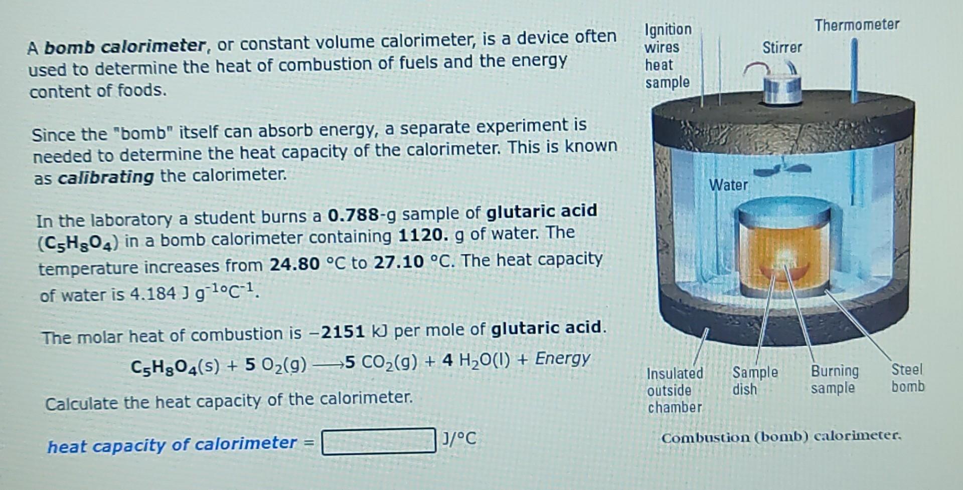 Thermometer Stirrer A Bomb Calorimeter Or Constant Volume Calorimeter Is A Device Often Used To Determine The Heat Of 1