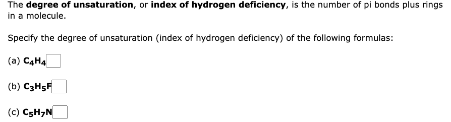 The Degree Of Unsaturation Or Index Of Hydrogen Deficiency Is The Number Of Pi Bonds Plus Rings In A Molecule Specify 2