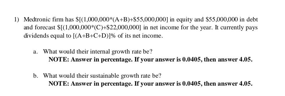 1 Medtronic Firm Has 1 000 000 A B 55 000 000 In Equity And 55 000 000 In Debt And Forecast 1 000 000 C 2 1