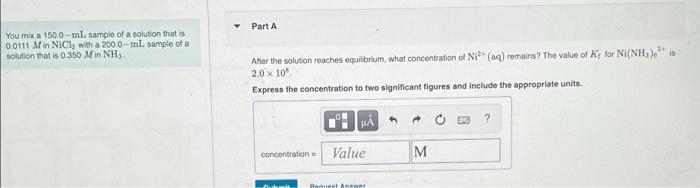 Part A You Mix A 1500 Ml Sample Of A Solution That Is 0 0111 Min Nici With A 2000 Ml Sample Of A Solution That Is 0 350 1