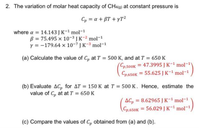 2 The Variation Of Molar Heat Capacity Of Ch4m At Constant Pressure Is Cp A Bt Yra Where A 14 143jk 1 Mol 1 B 1