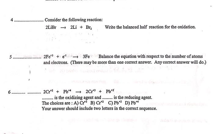 4 Consider The Following Reaction 2libr 2li Brz Write The Balanced Half Reaction For The Oxidation 5 1