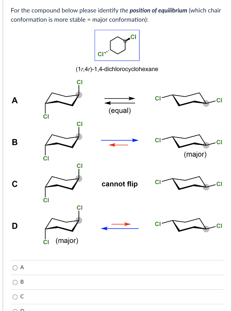 For The Compound Below Please Identify The Position Of Equilibrium Which Chair Conformation Is More Stable Major Conf 1