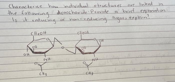 Characterice How Individual Structures Are Linked In The Following Disaccharide Provide A Brief Explanation Is It Reduc 1