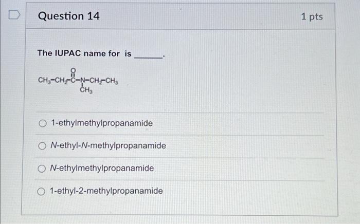 Question 7 1 Pts Which Of The Following Amines Has The Lowest Boiling Point Ch Ch A Ch Ch Ch Ni Ch Ch Ch Chinh Nh Ch2 3