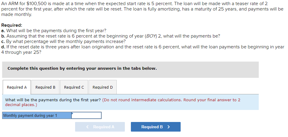 An Arm For 100 500 Is Made At A Time When The Expected Start Rate Is 5 Percent The Loan Will Be Made With A Teaser Rat 1