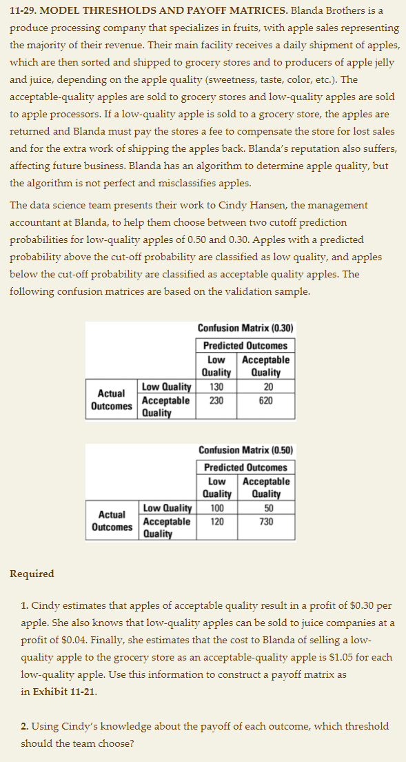 11 29 Model Thresholds And Payoff Matrices Blanda Brothers Is A Produce Processing Company That Specializes In Fruits 1