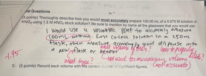Ral Questions 3 Points Thoroughly Describe How You Would Most Accurately Prepare 100 00 Ml Of A 0 075 M Solution Of Hn 1