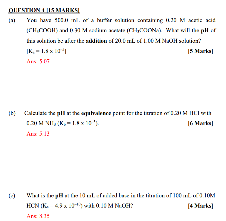 Question 4 15 Marksi A You Have 500 0 Ml Of A Buffer Solution Containing 0 20 M Acetic Acid Ch3cooh And 0 30 M Sodi 1
