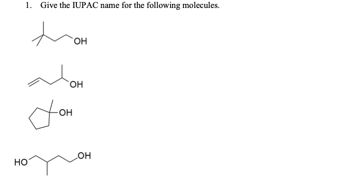 Give The Iupac Name For The Following Molecules 1