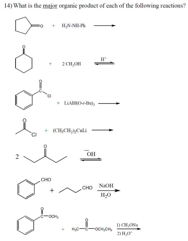 14 What Is The Major Organic Product Of Each Of The Following Reactions Hn Nh Ph H 2 Ch2oh O Liaih 0 T Bu I 1