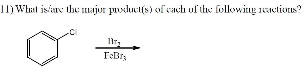 What Is Are The Major Product S Of Each Of The Following Reactions 1