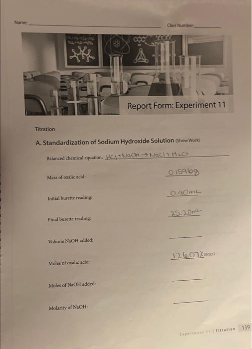 Name Class Number Report Form Experiment 11 Titration A Standardization Of Sodium Hydroxide Solution Show Work Balan 1
