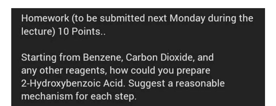Homework To Be Submitted Next Monday During The Lecture 10 Points Starting From Benzene Carbon Dioxide And Any Oth 1