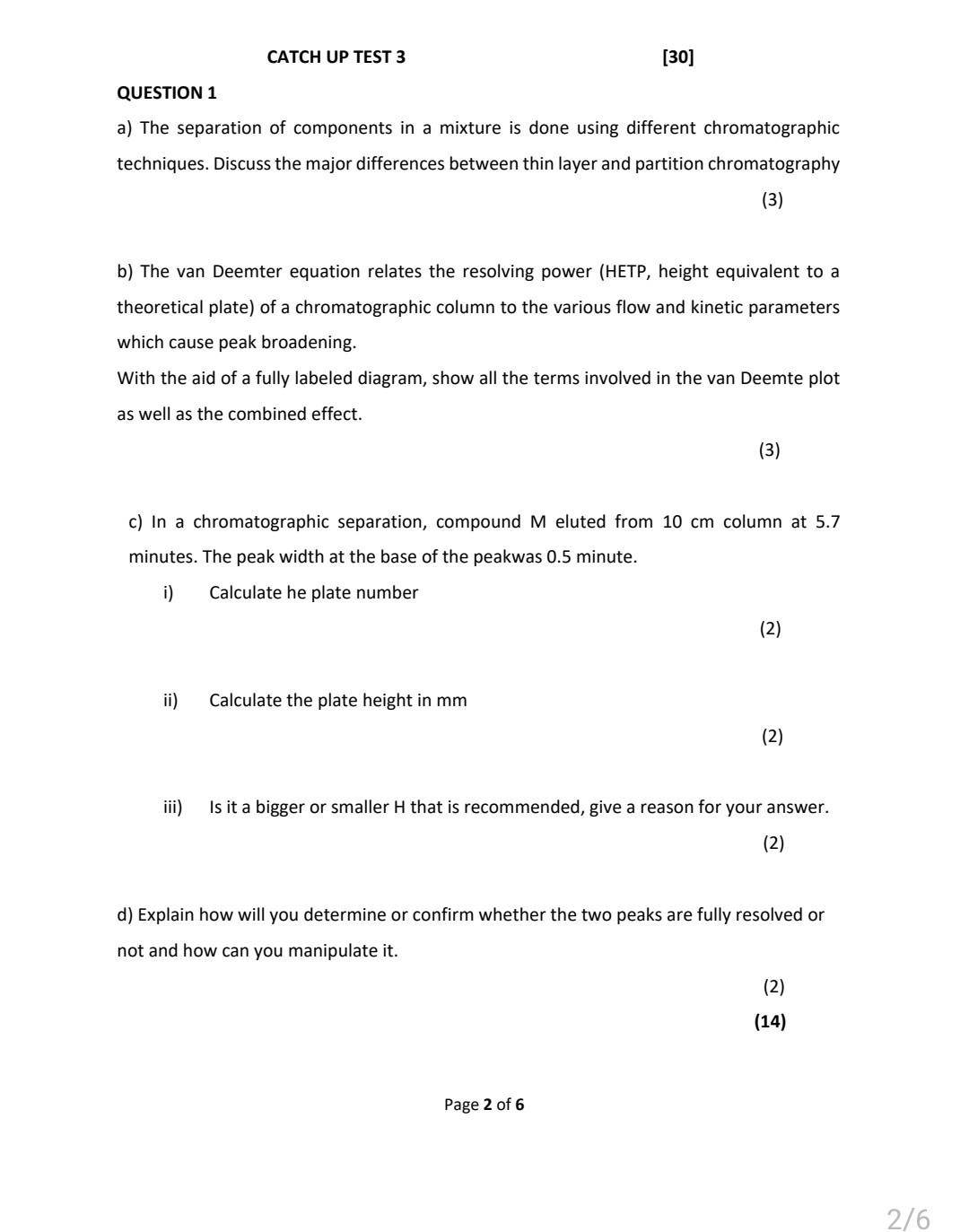Catch Up Test 3 30 Question 1 A The Separation Of Components In A Mixture Is Done Using Different Chromatographic Tec 1