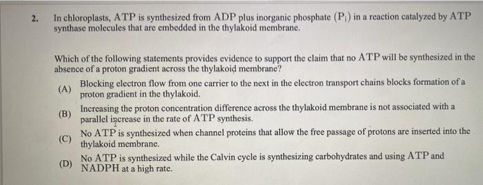 2 A In Chloroplasts Atp Is Synthesized From Adp Plus Inorganic Phosphate P In A Reaction Catalyzed By Atp Synthase M 1