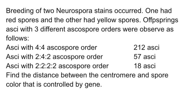 Red Spores And The Other With Yellow Spores Strain Bred Offpsprings Asci With 3 Different Ascospore Orders Were Observe 3