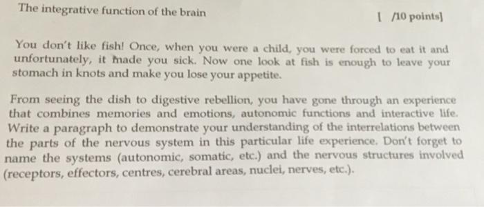 The Integrative Function Of The Brain 1 10 Points You Don T Like Fish Once When You Were A Child You Were Forced To 1
