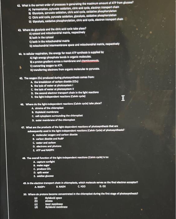 42 What Is The Correct Order Of Processes In Generating The Maximum Amount Of Atp From Glucose A Fermentation Pyruva 1