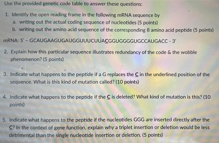 Use The Provided Genetic Code Table To Answer These Questions 1 Identify The Open Reading Frame In The Following Mrna 1