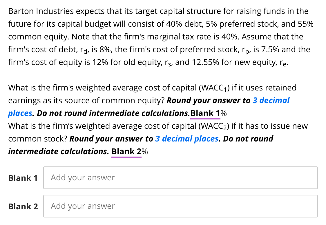Barton Industries Expects That Its Target Capital Structure For Raising Funds In The Future For Its Capital Budget Will 1