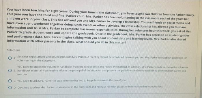 You Have Been Teaching For Eight Years During Your Time In The Classroom You Have Taught Two Children From The Parker 1
