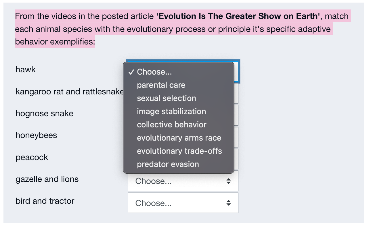 From The Videos In The Posted Article Evolution Is The Greater Show On Earth Match Each Animal Species With The Evolu 1