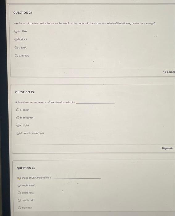 Question 24 In Order To Built Protein Instructions Must Be Sent From The Nucleus To The Ribosomes Which Of The Followin 1