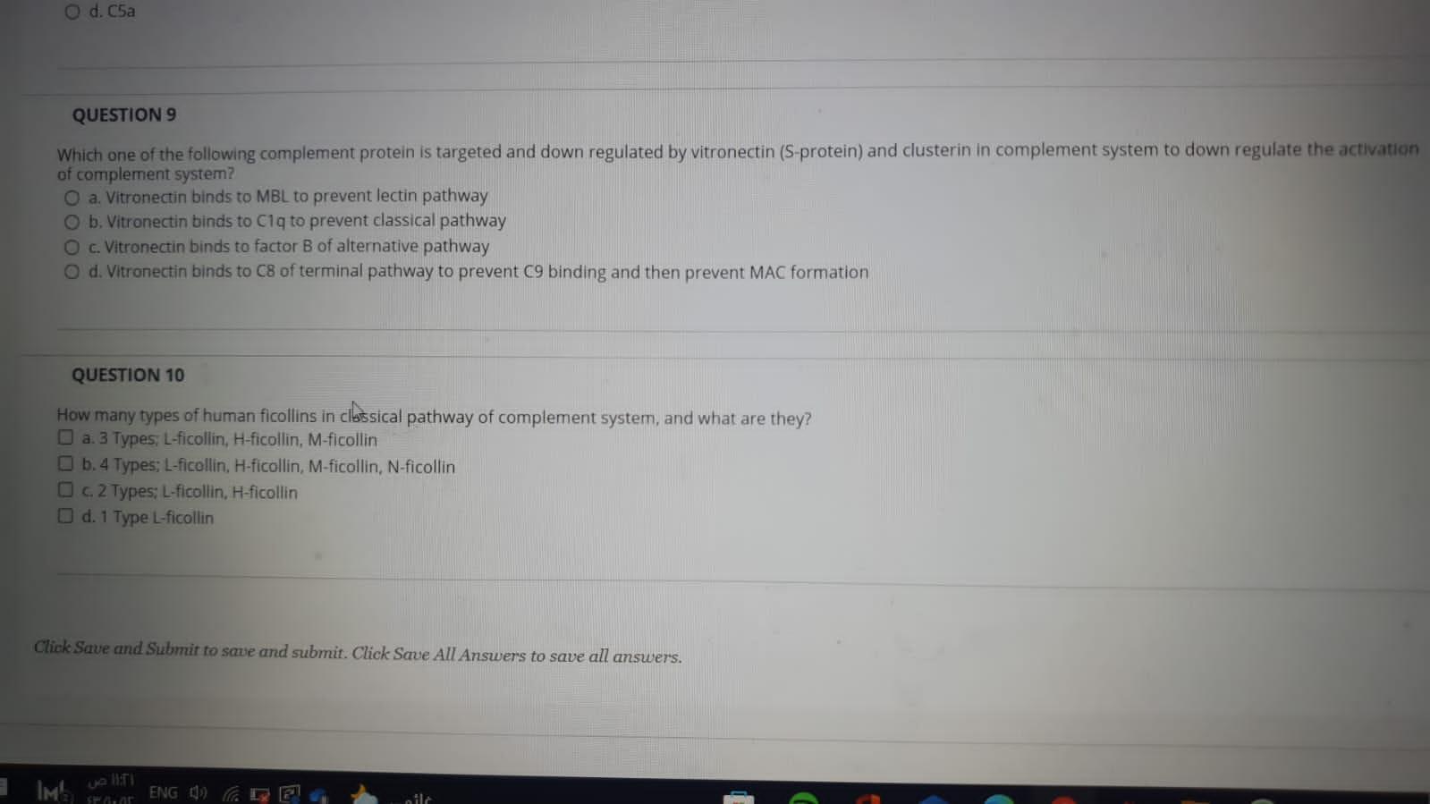 D C5a Question 9 Which One Of The Following Complement Protein Is Targeted And Down Regulated By Vitronectin S Protein 1