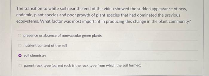 The Transition To White Soil Near The End Of The Video Showed The Sudden Appearance Of New Endemic Plant Species And P 1