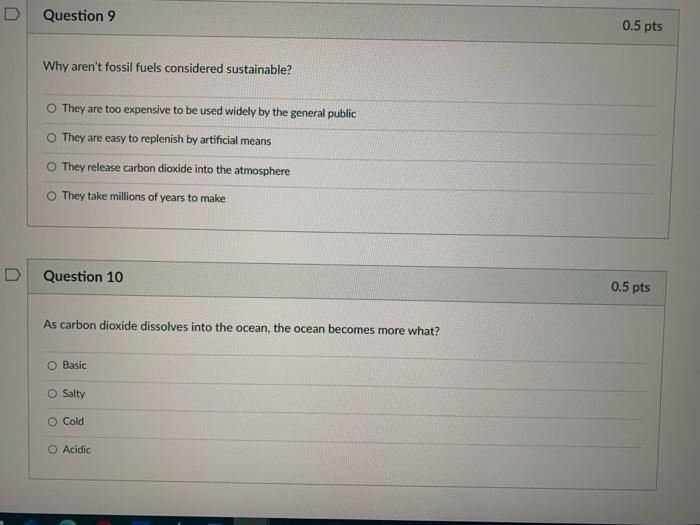 D Question 9 0 5 Pts Why Aren T Fossil Fuels Considered Sustainable They Are Too Expensive To Be Used Widely By The Gen 1