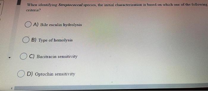 Based On The Observations With Hemolytic Activity And Bacitracin Tert Identify The Genus And Species Of Bacteria Most L 2