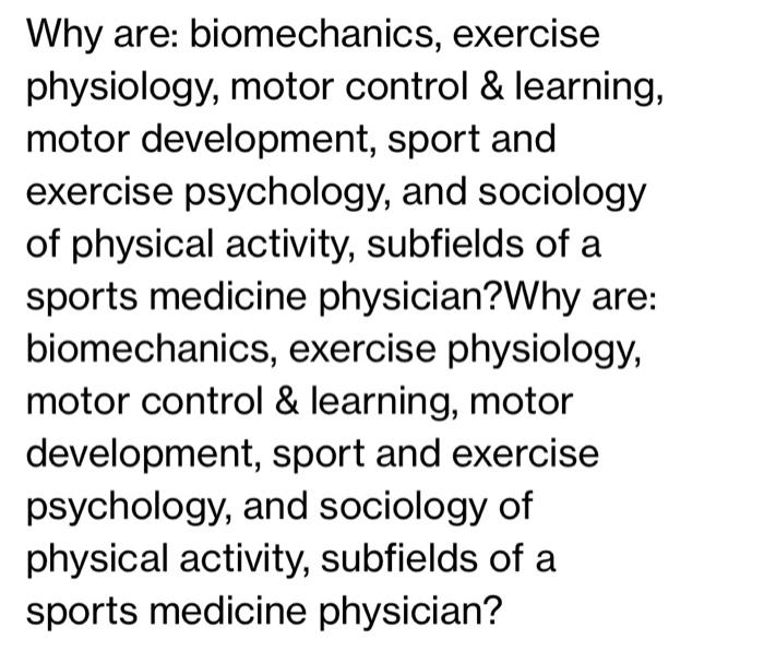 Why Are Biomechanics Exercise Physiology Motor Control Learning Motor Development Sport And Exercise Psychology 1