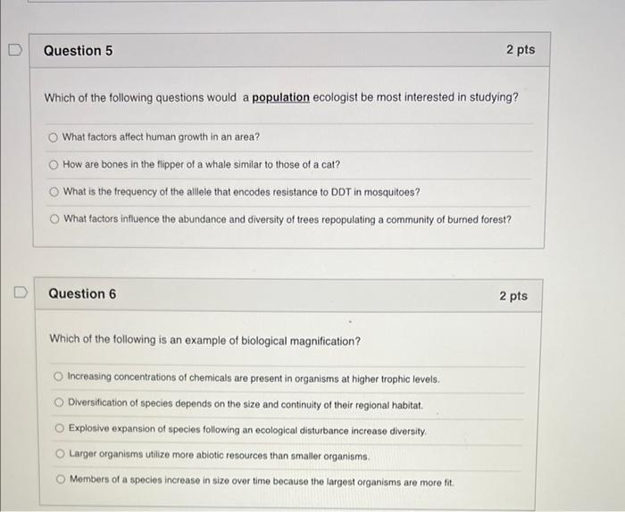 Question 5 2 Pts Which Of The Following Questions Would A Population Ecologist Be Most Interested In Studying What Fact 1