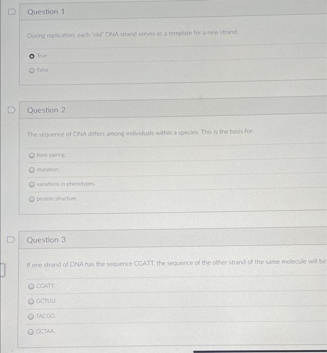 Question 1 During Replication Each Old Dna Strand Serves As A Template For A New Strand True False Question 2 The Seq 1