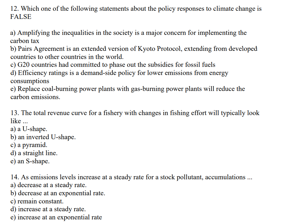 12 Which One Of The Following Statements About The Policy Responses To Climate Change Is False A Amplifying The Inequa 1
