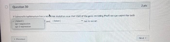 U Question 30 2 Pts If Salmonella Typhimurium Has A Norbense Mutation Near That Start Of The Gene Encoding Phop We Can 1