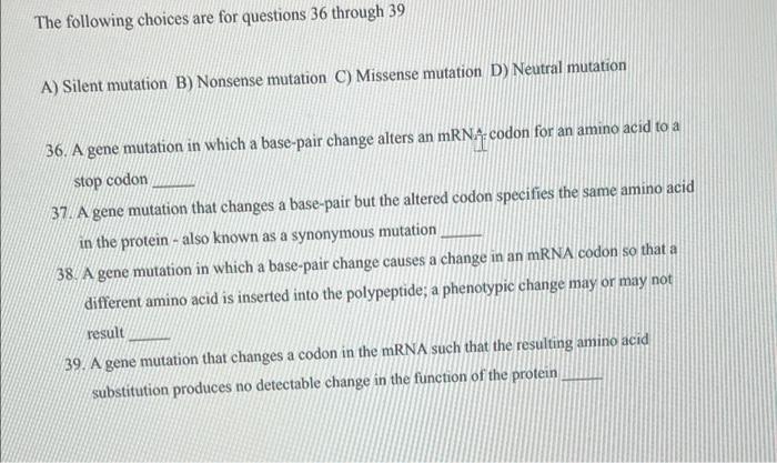 The Following Choices Are For Questions 36 Through 39 A Silent Mutation B Nonsense Mutation C Missense Mutation D Ne 1