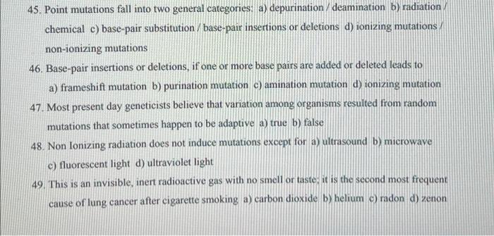 45 Point Mutations Fall Into Two General Categories A Depurination Deamination B Radiation Chemical C Base Pair S 1