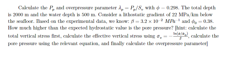 Calculate The P And Overpressure Parameter 1 P S With 0 298 The Total Depth Is 2000 M And The Water Depth Is 50 1
