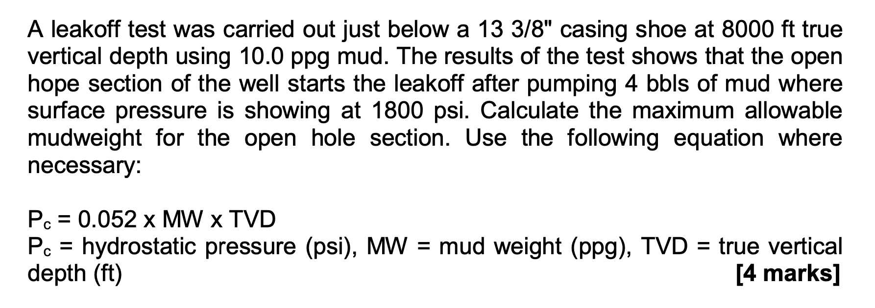 A Leakoff Test Was Carried Out Just Below A 13 3 8 Casing Shoe At 8000 Ft True Vertical Depth Using 10 0 Ppg Mud The R 1