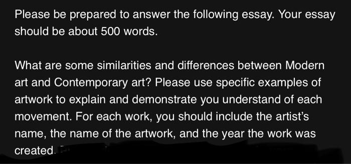 Please Be Prepared To Answer The Following Essay Your Essay Should Be About 500 Words What Are Some Similarities And D 1